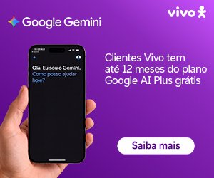 Clientes Vivo tem até 12 meses do plano Google AI Plus grátis. Saiba mais.